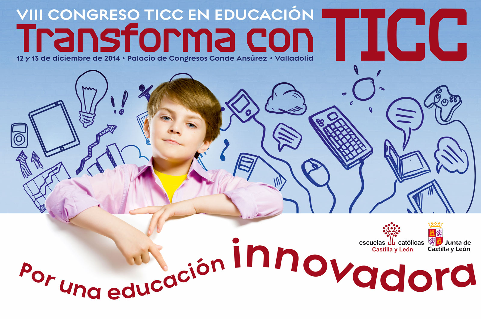 VIII Congreso TICC Escuelas Católicas Castilla y León. Transforma con TICC; por una educación innovadora