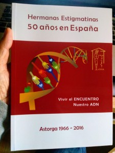 Hermanas Estigmatinas. 50 años en España. 1966-2016
