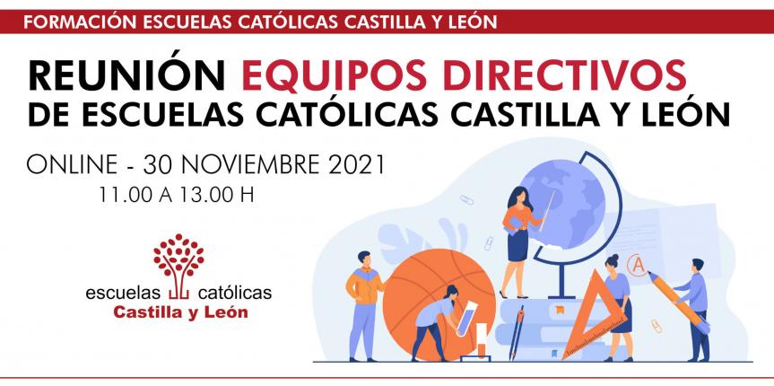 Reunión de equipos directivos de Escuelas Católicas Castilla y León (Online – 30 noviembre 2021)