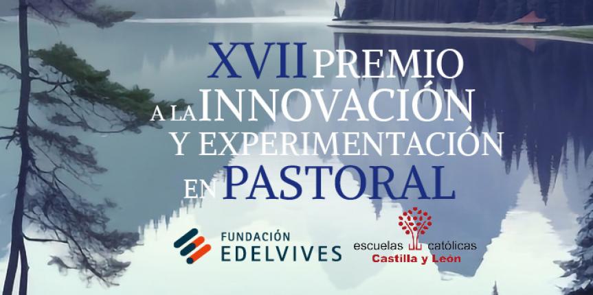 Ganadores del XVII Premio a la Innovación y Experimentación Pastoral