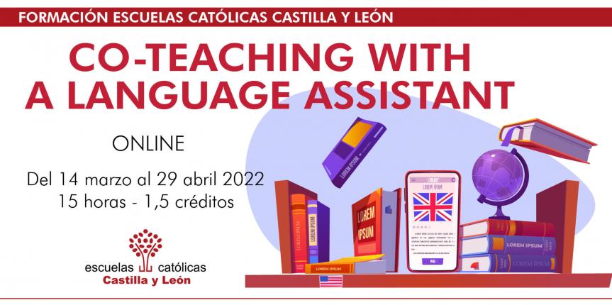 Co-Teaching with a Language Assistant (Online – del 14 marzo al 29 abril 2022 – 15 horas – 1,5 créditos)