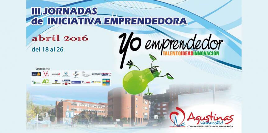 Agustinas Valladolid celebra sus III Jornadas de Iniciativa Emprendedora con un programa repleto de colaboradores